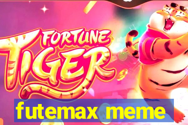 futemax meme